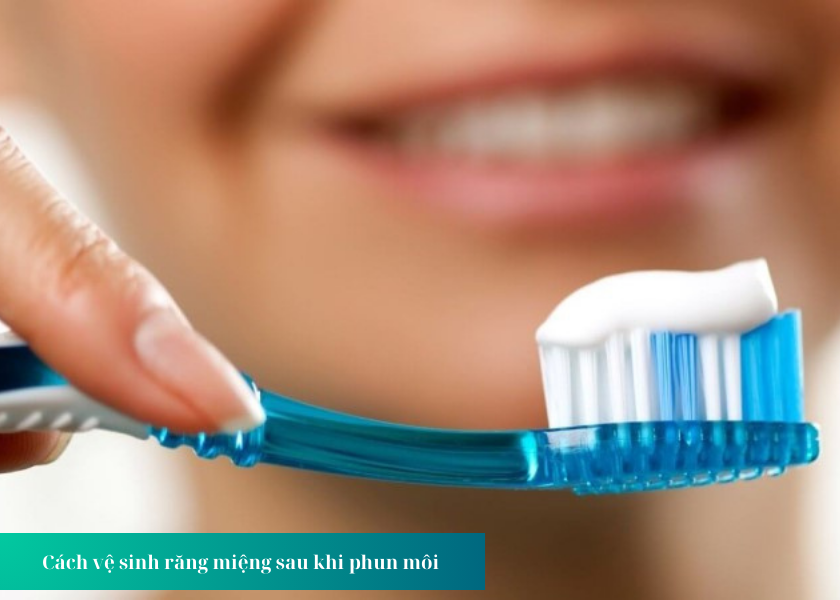 Có cần đánh răng sau khi phun môi không? 