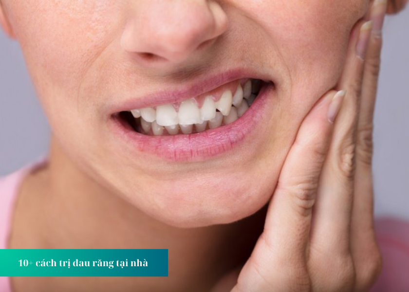 4 cách trị nhức răng tức thời