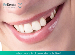 What does a broken tooth symbolize ?