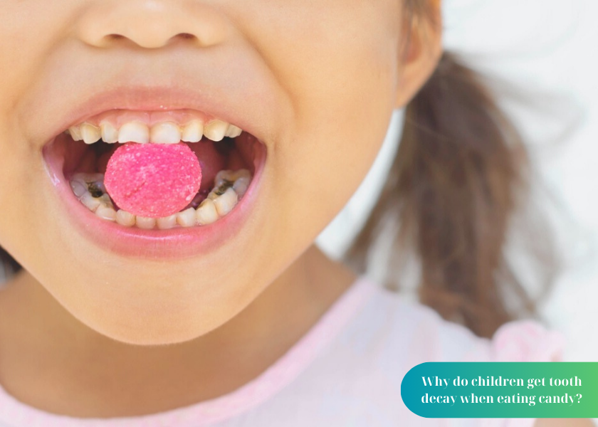 Why do children get tooth decay when eating candy?