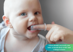 When should you teach your baby to brush their teeth?